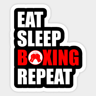 Eat sleep boxing repeat Sticker